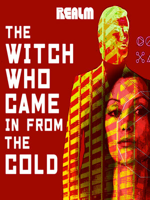 cover image of The Witch Who Came In From the Cold